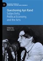 Nei Cocks, Neil Cocks - Questioning Ayn Rand
