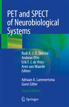 Erik F. J. de Vries, Erik F.J. de Vries, Rudi A. J. O. Dierckx, Rudi A.J.O. Dierckx, Erik F J de Vries et al, Adriaan A. Lammertsma... - PET and SPECT of Neurobiological Systems