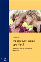 Ruth Eder - Ich spür noch immer ihre Hand