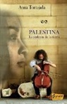 Anna Tortajada - PALESTINA LA SINFONÍA DE LA TIERRA