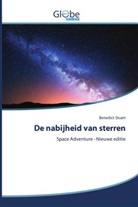Benedict Stuart - De nabijheid van sterren