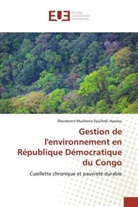 Dieudonné Musibono Eyul'Anki Ayorwu - Gestion de l'environnement en République Démocratique du Congo