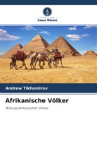 Andrew Tikhomirov - Afrikanische Völker