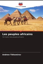 Andrew Tikhomirov - Les peuples africains