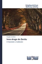 Douglas Carothers - Inna droga do Zenitu