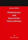 Karam Khella - Dialektischer und historischer Materialismus