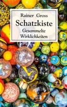 Rainer Gross - Schatzkiste