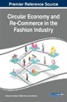 Geetika Jain, Justin Paul, Archana Shrivastava - Circular Economy and Re-Commerce in the Fashion Industry