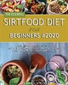 Hannah Druker - The Essential Sirtfood Diet for Beginners #2020
