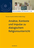 Thorste Knauth, Thorsten Knauth, Weisse, Weisse, Wolfram Weiße - Ansätze, Kontexte und Impulse zu dialogischem Religionsunterricht