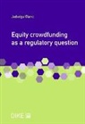 Jadwiga Glanc - Equity crowdfunding as a regulatory question