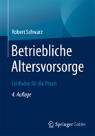Robert Schwarz - Betriebliche Altersvorsorge