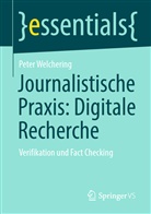 Peter Welchering - Journalistische Praxis: Digitale Recherche