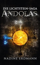 Nadine Erdmann - Die Lichtstein-Saga: Andolas