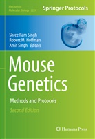 Robert M. Hoffman, Rober M Hoffman, Robert M Hoffman, Amit Singh, Shree Ram Singh - Mouse Genetics