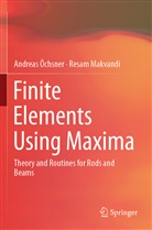 Resam Makvandi, Andrea Öchsner, Andreas Öchsner - Finite Elements Using Maxima