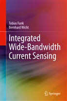 Tobia Funk, Tobias Funk, Bernhard Wicht - Integrated Wide-Bandwidth Current Sensing