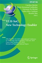 Giovanni De Micheli, Giov De Micheli et al, Pierre-Emmanue Gaillardon, Pierre-Emmanuel Gaillardon, Carolina Metzler, Ricardo Reis... - VLSI-SoC: New Technology Enabler