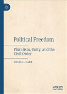 Craig L Carr, Craig L. Carr - Political  Freedom