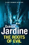 Quintin Jardine, Jardine Quintin - The Roots of Evil