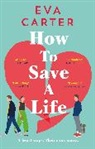 Eva Carter - How to Save a Life