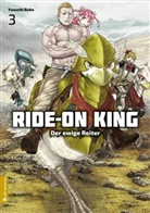 Yasushi Baba - Ride-On King - Der ewige Reiter. Bd.3