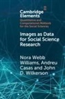Andreu Casas, Nora Webb Williams, Nora (University of Illinois Webb Williams, John D Wilkerson, John D. Wilkerson, Wilkerson John D.... - Images As Data for Social Science Research