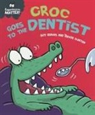 Trevor Dunton, Sue Graves, Trevor Dunton - Experiences Matter: Croc Goes to the Dentist