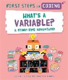 Marcelo Badari, Kaitlyn Siu, Marcelo Badari - First Steps in Coding: What's a Variable?