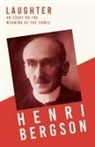 Henri Bergson - Laughter