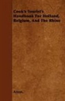 Anon. - Cook's Tourist's Handbook for Holland, Belgium, and the Rhine
