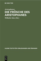 Aristophanes, Wilhelm Süss - Die Frösche des Aristophanes
