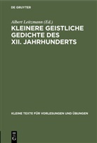 Albert Leitzmann - Kleinere geistliche Gedichte des XII. Jahrhunderts
