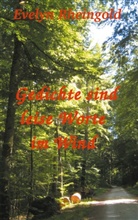 Evelyn Rheingold - Gedichte sind leise Worte im Wind