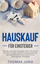 Thomas Jung - Hauskauf für Einsteiger