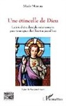 Marie Moreau - Une étincelle de Dieu