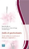 Laurenc Guillon, Laurence Guillon, Heid Knörzer, Heidi Knörzer, Katja Schubert - Juifs et protestants