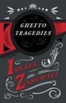J. A. Hammerton, J.A. Hammerton, Israel Zangwill - Ghetto Tragedies