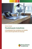 Bárbara Almeida - Flexibilização trabalhista