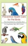 Greg Burkett - Preventative Health Care for Pet Birds