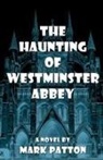 Mark Patton - The Haunting of Westminster Abbey