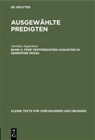 Augustinus, Aurelius Augustinus, Aurelius Augustinus, Hans Lietzmann - Ausgewählte Predigten - Band 2: Fünf Festpredigten Augustins in gereimter Prosa