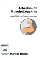 Markus Hitzler - Arbeitsbuch muscle:coaching