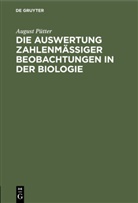 August Pütter - Die Auswertung zahlenmäßiger Beobachtungen in der Biologie