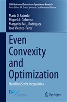 María Fajardo, María D Fajardo, María D. Fajardo, Miguel Goberna, Miguel A Goberna, Miguel A. Goberna... - Even Convexity and Optimization