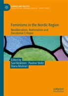 Suvi Keskinen, Diana Mulinari, Paulin Stoltz, Pauline Stoltz - Feminisms in the Nordic Region