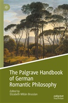 Elizabet Millán Brusslan, Elizabeth Millán Brusslan - The Palgrave Handbook of German Romantic Philosophy
