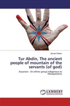 Kemal Yildirim - Tur Abdin, The ancient people of mountain of the servants (of god)