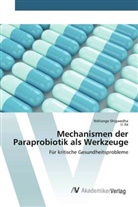 Li Jia, Nditang Shigwedha, Nditange Shigwedha - Mechanismen der Paraprobiotik als Werkzeuge