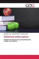 Verónica León, Gabriel Reina, Gabriela Reina, Alexande Toro, Alexander Toro - Violencia entre pares